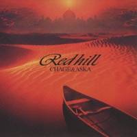 CHAGE and ASKA／RED HILL (初回限定) 【CD】