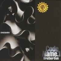 CHAGE and ASKA／Code Name.1 Brother Sun (初回限定) 【CD】