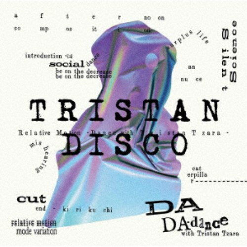 TRISTAN DISCO／Relative Motion -Dance with Tristan Tzara- 【CD】