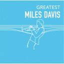 マイルス・デイヴィス/GREATEST MILES DAVIS 【CD】