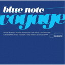 (V.A.)/BLUE NOTE VOYAGE 【CD】