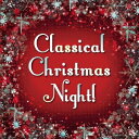 (クラシック)/Classical Christmas Night! 【CD】