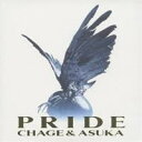 CHAGE and ASKA／PRIDE (初回限定) 【CD】