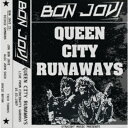 ボン・ジョヴィ/クイーン・シティ・ランナウェイズ ライヴ・フロム・シンシナティ・ガーデンズ1987 【CD】