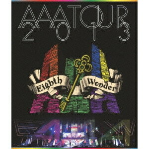 AAA TOUR 2013 Eighth Wonder 【Blu-ray】