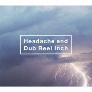 黒夢／Headache and Dub Reel Inch (初回限定) 【CD+DVD】