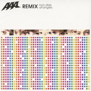 AAA／AAA REMIX non-stop all singles 【CD】