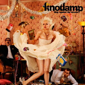 knotlamp／Sing against the stream 【CD】
