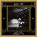 BUCK-TICK／CATALOGUE ARIOLA 00-10 【CD+DVD】