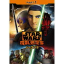 スター・ウォーズ 反乱者たち シーズン3 PART1 【DVD】