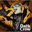 MAN WITH A MISSIONDark Crow̾ס CD