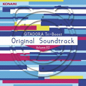 (ゲーム・ミュージック)／GITADORA Tri-Boost Original Soundtrack Volume.02 【CD+DVD】