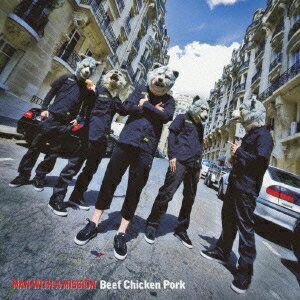 【早い者勝ち!!11/20から使える当店限定クーポン】MAN WITH A MISSION／Beef Chicken Pork 【CD】