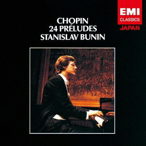 【6/4 20時〜 全品P5倍 & 最大1000円OFFクーポン】スタニスラフ・ブーニン/ショパン:24の前奏曲 【CD】