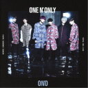 ONE N’ ONLY/ON’O《LIVE Blu-ray盤》 (初回限定) 【CD+Blu-ray】