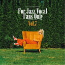 (V.A.)/寺島靖国プレゼンツ For Jazz Vocal Fans Only Vol.7 【CD】