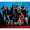 Flower／Flower 【CD+DVD】