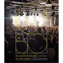 【7/13~ エントリー&5000円以上購入でP最大5倍】Sound Schedule/Sound Schedule Live Tour PLACE2019 LIQUIDROOM 【Blu-ray】