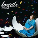 mao／toddle 【CD】