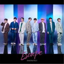 【7/18限定! 楽天会員なら最大P4倍】FANTASTICS from EXILE TRIBE/Escape《LIVE盤》 【CD+DVD】