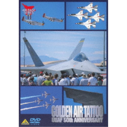 GOLDEN AIR TATTOO 米空軍創設50周年記念エアショー 【DVD】