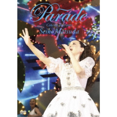 松田聖子／Seiko Matsuda Concert Tour 2023 Parade at NIPPON BUDOKAN《通常盤》 【DVD】