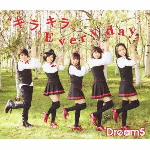 Dream5／キラキラ Every day 【CD】