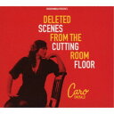 CARO EMERALD/DELETED SCENES FROM THE CUTTING ROOM FLOOR 【CD】