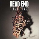 DEAD END／Final Feast 【CD】