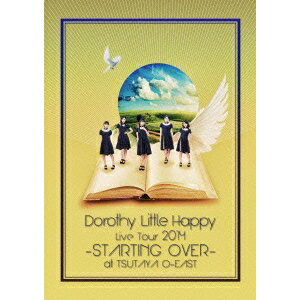 Dorothy Little Happy Live Tour 2014 -STARTING OVER- at TSUTAYA O-EAST 【DVD】