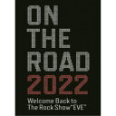 浜田省吾/ON THE ROAD 2022 Welcome Back to The Rock Show EVE 【Blu-ray】