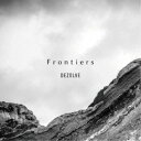 DEZOLVE／Frontiers 