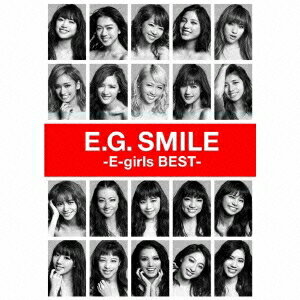 E-girls／E.G. SMILE -E-girls BEST- 【CD+DVD】