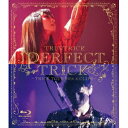TRUSTRICK/PERFECT TRICK -TRICK TOUR 2016 & CLIPS- 【Blu-ray】
