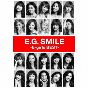 E-girls／E.G. SMILE -E-girls BEST- 【CD+Blu-ray】