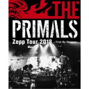 THE PRIMALS/THE PRIMALS Zepp Tour 2018 - Trial By Shadow 【Blu-ray】