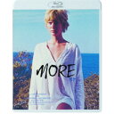 【~7/6まで!! 最大2000円OFFクーポン!!】MORE/モア 【Blu-ray】