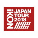 iKON／iKON JAPAN TOUR 2018 (初回限定) 【Blu-ray】