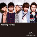 COLOR CREATION/Waiting For You 【CD】