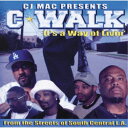 CJ MAC/C-WALK SOUND TRACK It’s a Way of Livin’ 【CD】