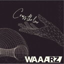 WAAARZ/Cross the line《Type-B》 【CD】