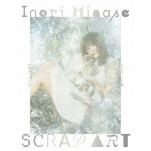 水瀬いのり／Inori Minase LIVE TOUR SCRAP ART 【Blu-ray】