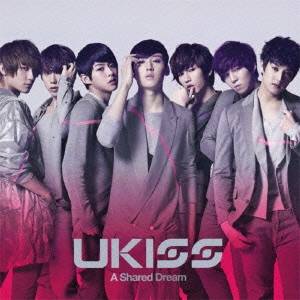 UKISS／A Shared Dream 【CD】