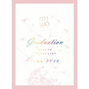 miwa^miwa BALLAD COLLECTION tour 2016 graduationsSYŁt () yDVDz