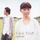 Every Little Thing／Landscape 【CD】