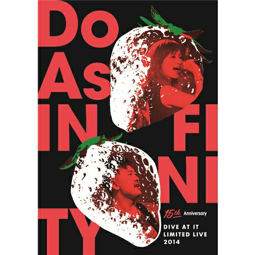 Do As Infinity／Do As INFINITY 15th Anniversary DIVE AT IT LIMITED LIVE 2014 【DVD】