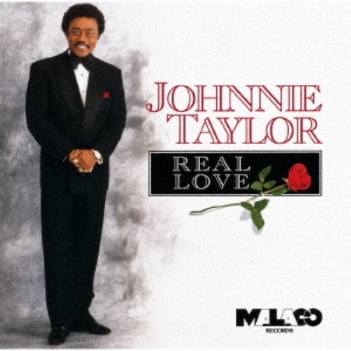 ジョニー・テイラー／リアル・ラヴ 【CD】
