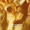 北乃きい／Can you hear me?？ 【CD+DVD】