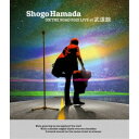 浜田省吾/ON THE ROAD 2022 LIVE at 武道館《通常盤》 【Blu-ray】