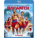 ベイウォッチ 【Blu-ray】